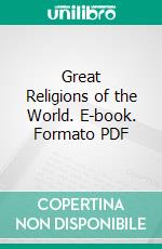 Great Religions of the World. E-book. Formato PDF ebook di Herbert Allen Giles