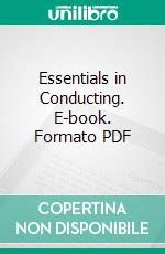 Essentials in Conducting. E-book. Formato PDF ebook