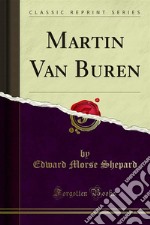 Martin Van Buren. E-book. Formato PDF