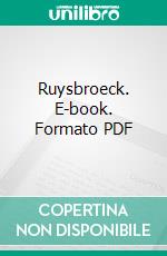 Ruysbroeck. E-book. Formato PDF ebook di Evelyn Underhill