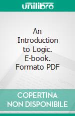 An Introduction to Logic. E-book. Formato PDF ebook