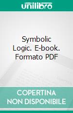 Symbolic Logic. E-book. Formato PDF ebook