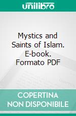 Mystics and Saints of Islam. E-book. Formato PDF ebook di Claud Field