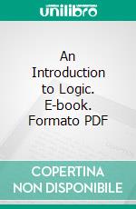 An Introduction to Logic. E-book. Formato PDF ebook