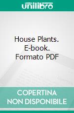 House Plants. E-book. Formato PDF ebook