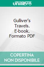 Gulliver's Travels. E-book. Formato PDF ebook di Jonathan Swift