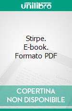 Stirpe. E-book. Formato PDF ebook