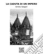 La caduta di un impero. E-book. Formato EPUB ebook