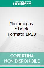 Micromégas. E-book. Formato EPUB