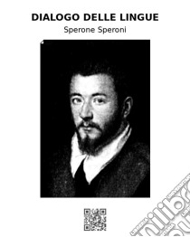 Dialogo delle ingue. E-book. Formato EPUB ebook di Sperone Speroni