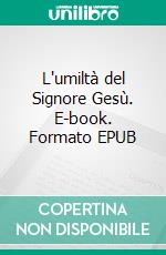 L'umiltà del Signore Gesù. E-book. Formato EPUB ebook