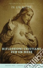 Riflessioni Cristiane per un mese. E-book. Formato EPUB ebook