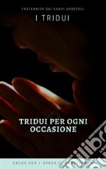 Tridui per ogni occasione. E-book. Formato Mobipocket ebook