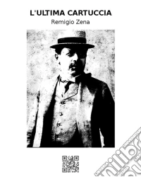 L'ultima cartuccia. E-book. Formato EPUB ebook