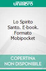 Lo Spirito Santo. E-book. Formato EPUB ebook