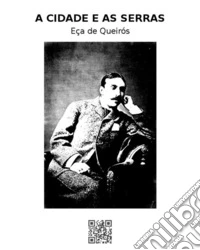 A cidade e as serras. E-book. Formato EPUB ebook