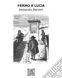 Fermo e Lucia. E-book. Formato EPUB ebook di Alessandro Manzoni