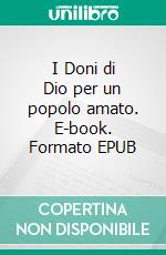 I Doni di Dio per un popolo amato. E-book. Formato EPUB ebook