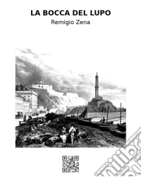 La bocca del lupo. E-book. Formato EPUB ebook