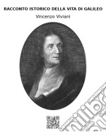 Racconto istorico della vita di Galileo. E-book. Formato EPUB ebook