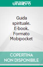 Guida spirituale. E-book. Formato Mobipocket ebook di Giuseppe Tomaselli