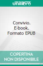 Convivio. E-book. Formato EPUB ebook