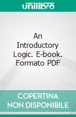 An Introductory Logic. E-book. Formato PDF ebook