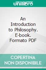An Introduction to Philosophy. E-book. Formato PDF ebook