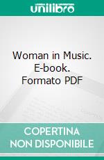 Woman in Music. E-book. Formato PDF ebook