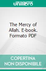 The Mercy of Allah. E-book. Formato PDF ebook di Hilaire Belloc