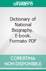 Dictionary of National Biography. E-book. Formato PDF ebook di Leslie Stephen