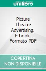 Picture Theatre Advertising. E-book. Formato PDF