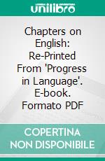 Chapters on English: Re-Printed From 