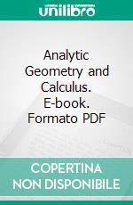 Analytic Geometry and Calculus. E-book. Formato PDF ebook