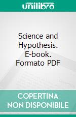 Science and Hypothesis. E-book. Formato PDF ebook