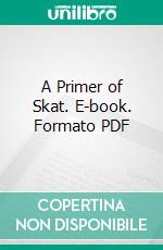 A Primer of Skat. E-book. Formato PDF ebook