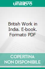 British Work in India. E-book. Formato PDF ebook di Robert Carstairs