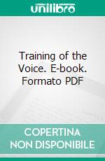 Training of the Voice. E-book. Formato PDF ebook
