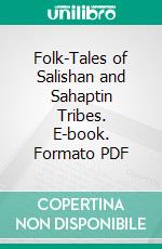 Folk-Tales of Salishan and Sahaptin Tribes. E-book. Formato PDF ebook