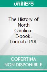 The History of North Carolina. E-book. Formato PDF ebook