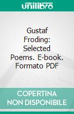 Gustaf Froding: Selected Poems. E-book. Formato PDF ebook di Charles Wharton Stork