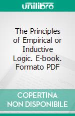 The Principles of Empirical or Inductive Logic. E-book. Formato PDF ebook