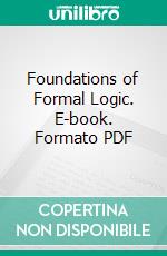 Foundations of Formal Logic. E-book. Formato PDF