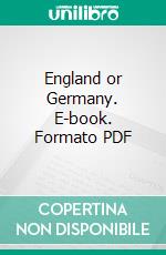 England or Germany. E-book. Formato PDF ebook