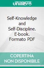 Self-Knowledge and Self-Discipline. E-book. Formato PDF ebook