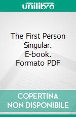 The First Person Singular. E-book. Formato PDF ebook di William Rose Benét