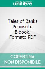 Tales of Banks Peninsula. E-book. Formato PDF ebook