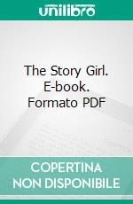 The Story Girl. E-book. Formato PDF ebook