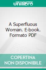 A Superfluous Woman. E-book. Formato PDF ebook