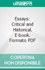 Essays: Critical and Historical. E-book. Formato PDF ebook di John Henry Cardinal Newman